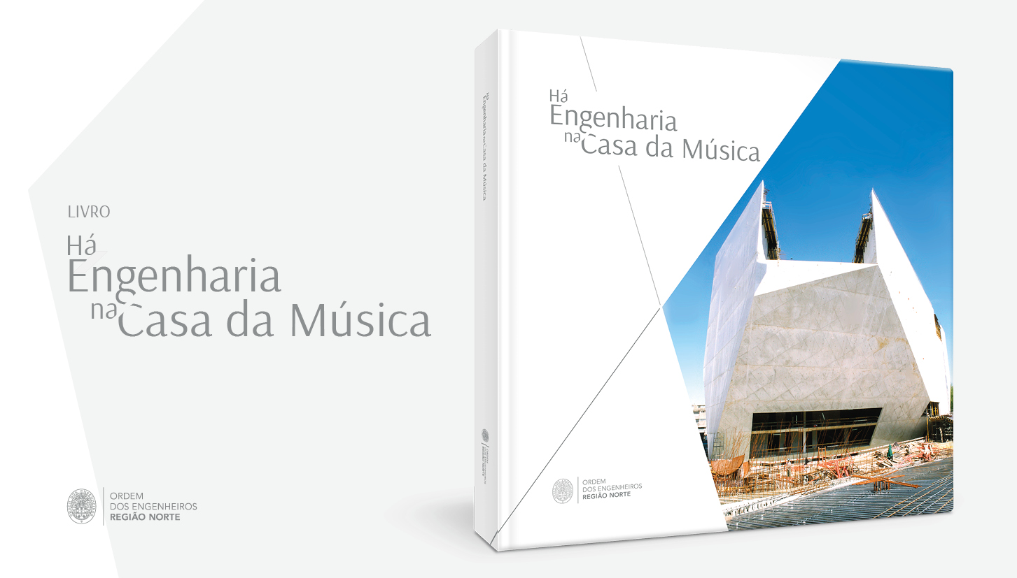 Plataforma Notícias Ordem Engenheiros Região Norte - OERN apresenta livro sobre a Engenharia da Casa da Música